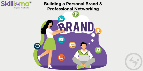 Building a personal brand and Professional networking - Skillioma